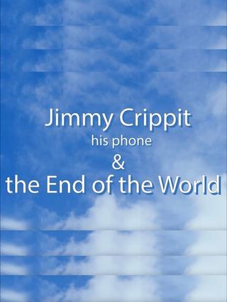 Jimmy Crippit his phone & the End of the World poster