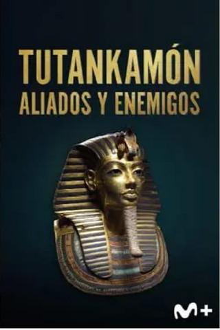 Tutankamón: aliados y enemigos poster