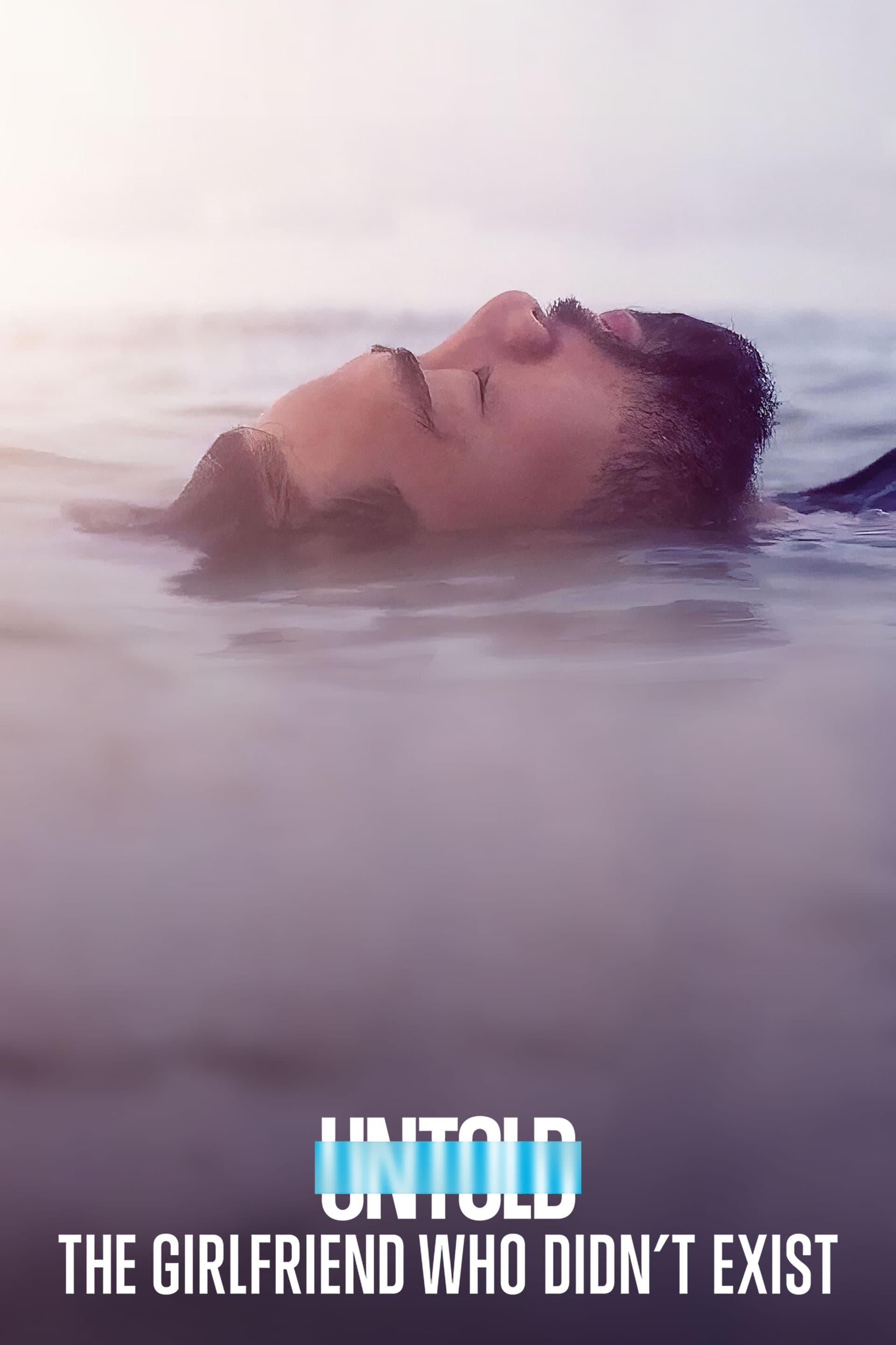 Untold: The Girlfriend Who Didn't Exist poster