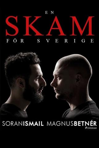Shame for Swedish: Magnus Betnér och Soran Ismail poster