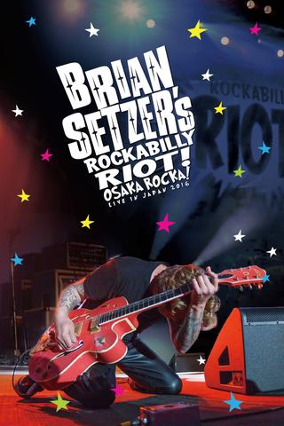 Brian Setzer's Rockabilly Riot: Osaka Rocka! - Live in Japan poster