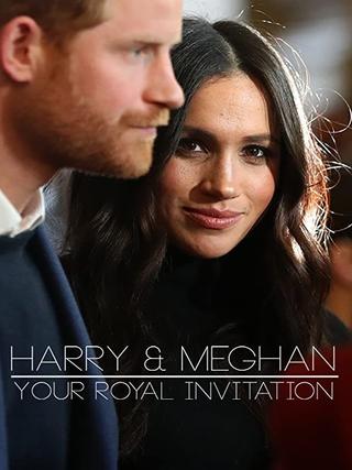 Harry & Meghan - Your Royal Invitation poster