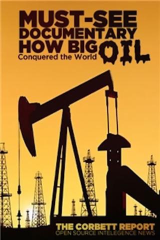How Big Oil Conquered the World poster