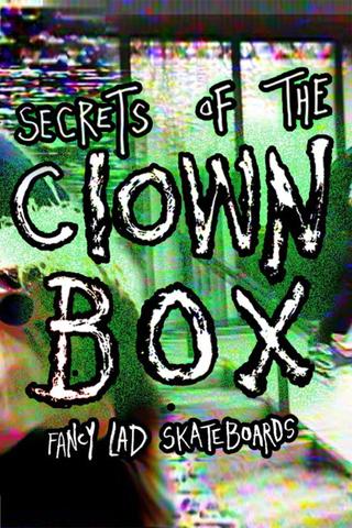 Fancy Lad's "Secrets of the Clown Box" poster