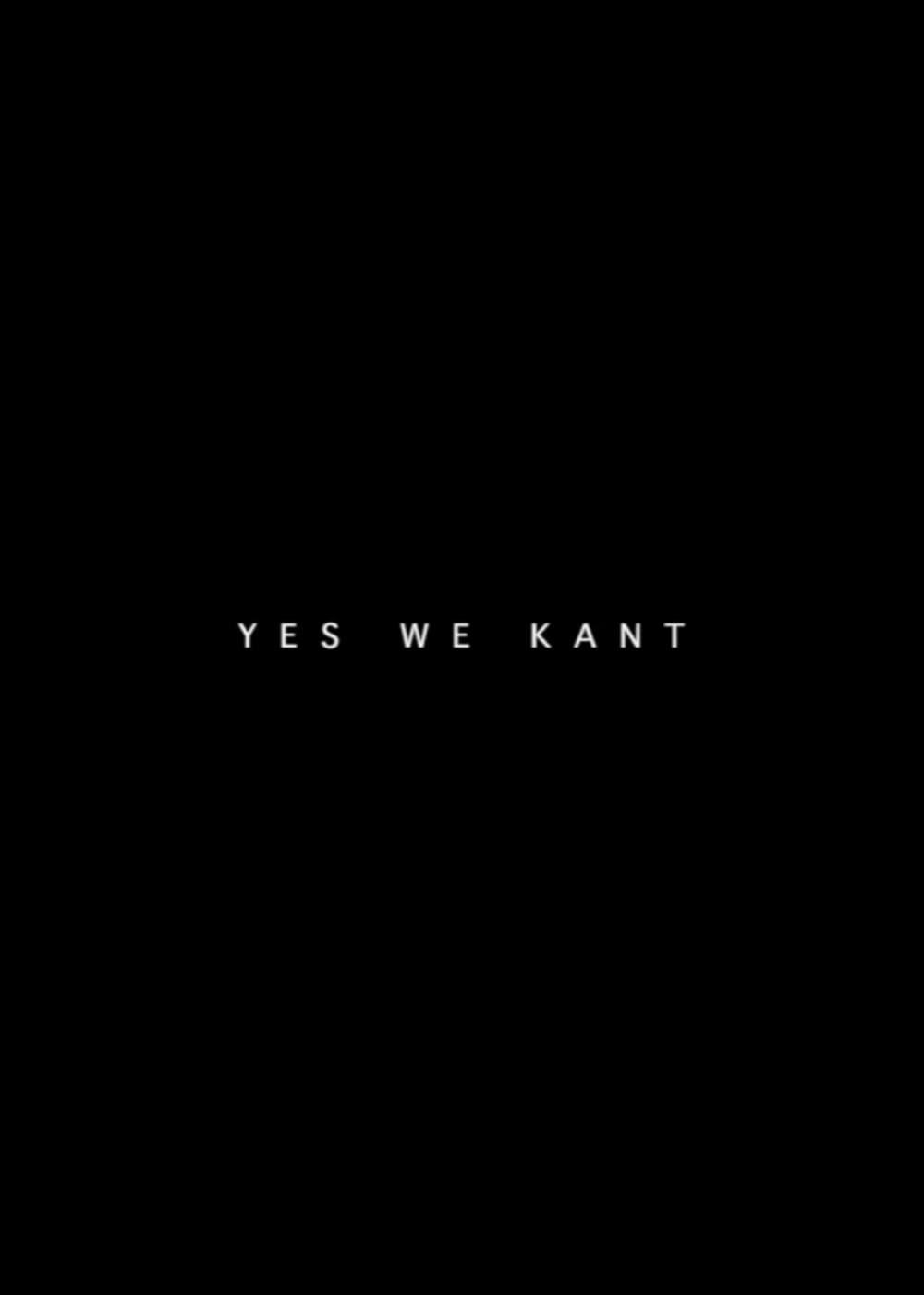 Yes We Kant poster