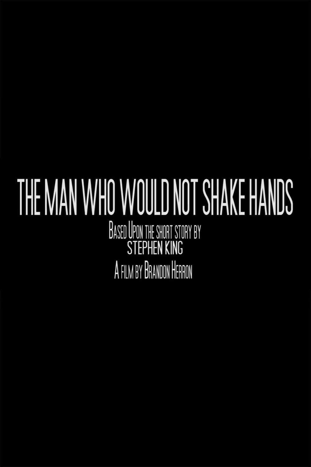 The Man Who Would Not Shake Hands poster