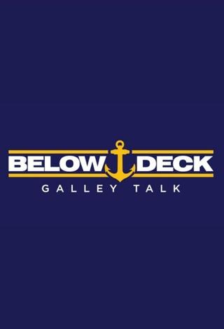 Below Deck Galley Talk poster