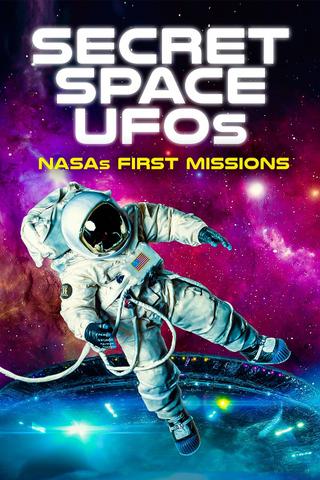 Secret Space UFOs: NASA's First Missions poster