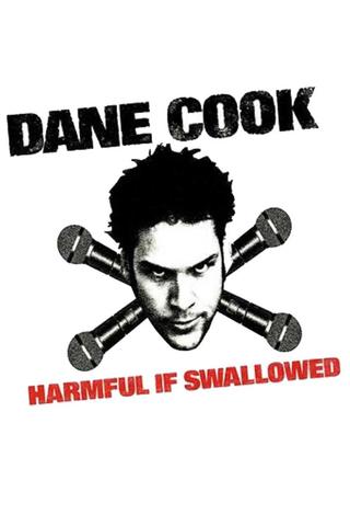 Dane Cook: Harmful if Swallowed poster