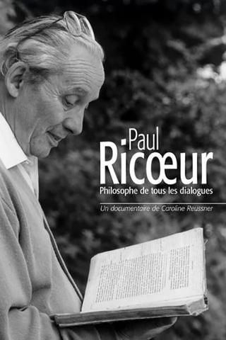 Paul Ricœur: Philosophe de tous les dialogues poster