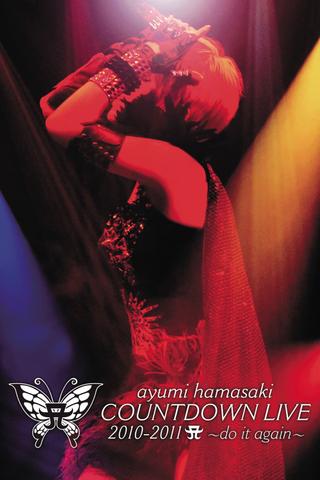 Ayumi Hamasaki Countdown Live 2010-2011 A: Do It Again poster