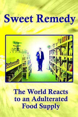 Sweet Remedy: The World Reacts to an Adulterated Food Supply poster