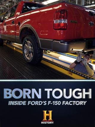 Born Tough: Inside the Ford Factory poster