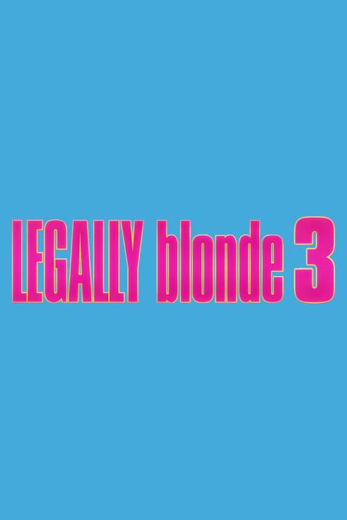 Legally Blonde 3 poster