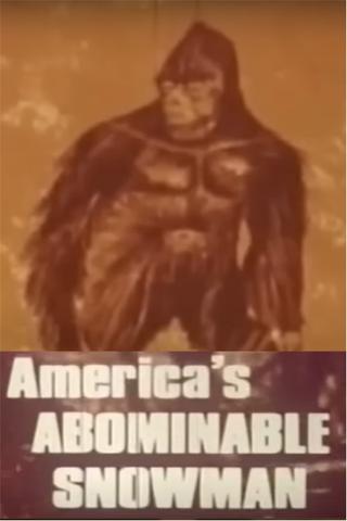Bigfoot: America's Abominable Snowman poster