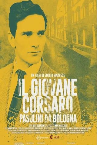 Il giovane corsaro - Pasolini da Bologna poster