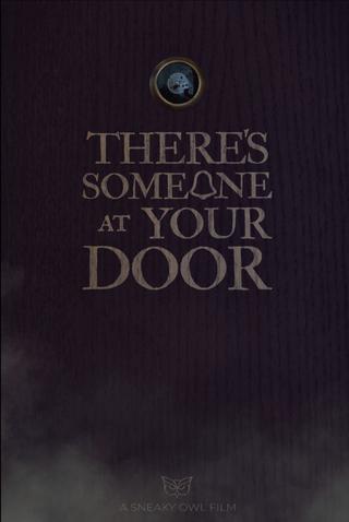 There's Someone at Your Door poster