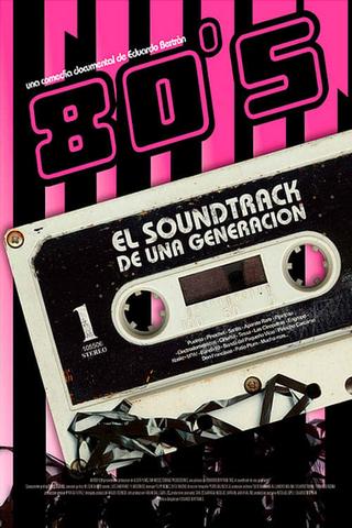 80s: El soundtrack de una generación poster