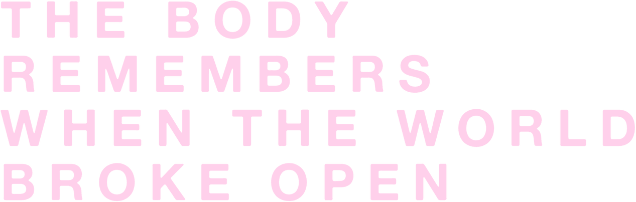 The Body Remembers When the World Broke Open logo