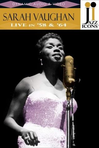 Jazz Icons: Sarah Vaughan: Live in '58 & '64 poster
