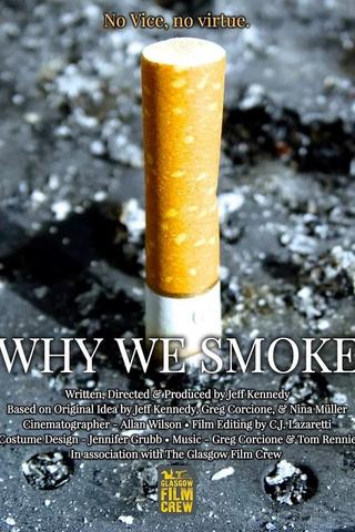 Why We Smoke poster