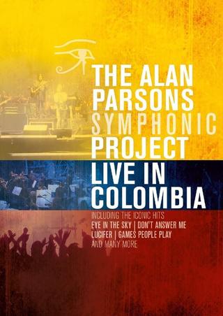 Alan Parsons Symphonic Project - Live In Colombia poster