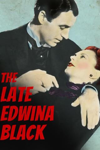 The Late Edwina Black poster