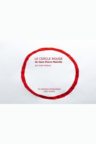 Short Cuts : Le Cercle rouge de Jean-Pierre Melville poster