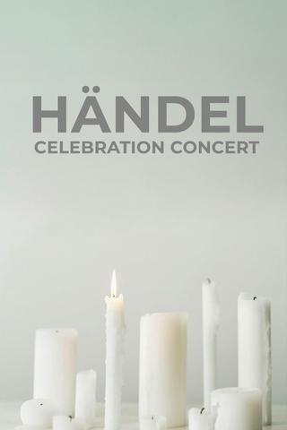 Händel Celebration Concert poster