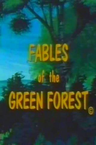 Fables of the Green Forest poster