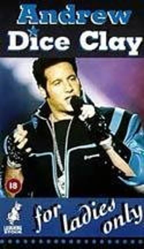 Andrew Dice Clay: For Ladies Only poster