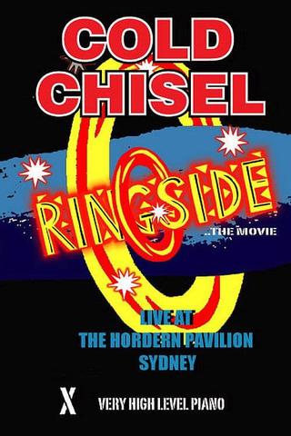 Cold Chisel: Ringside poster