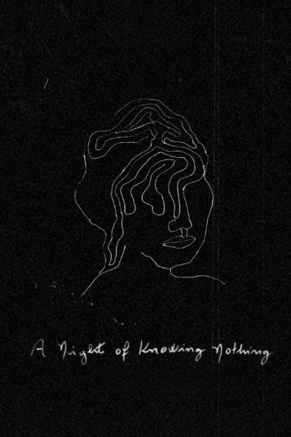 A Night of Knowing Nothing poster
