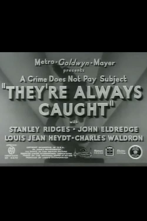 They're Always Caught poster