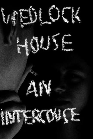 Wedlock House: An Intercourse poster