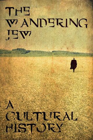 The Wandering Jew: A Cultural History poster