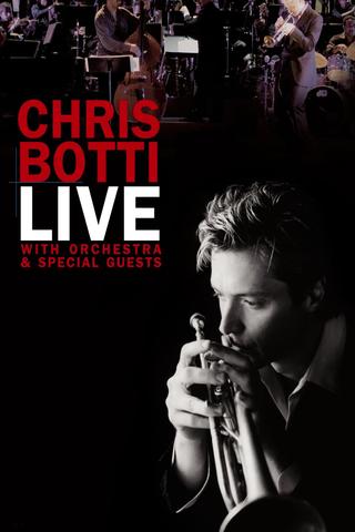Chris Botti Live: With Orchestra and Special Guests poster