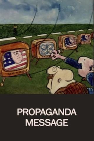Propaganda Message poster