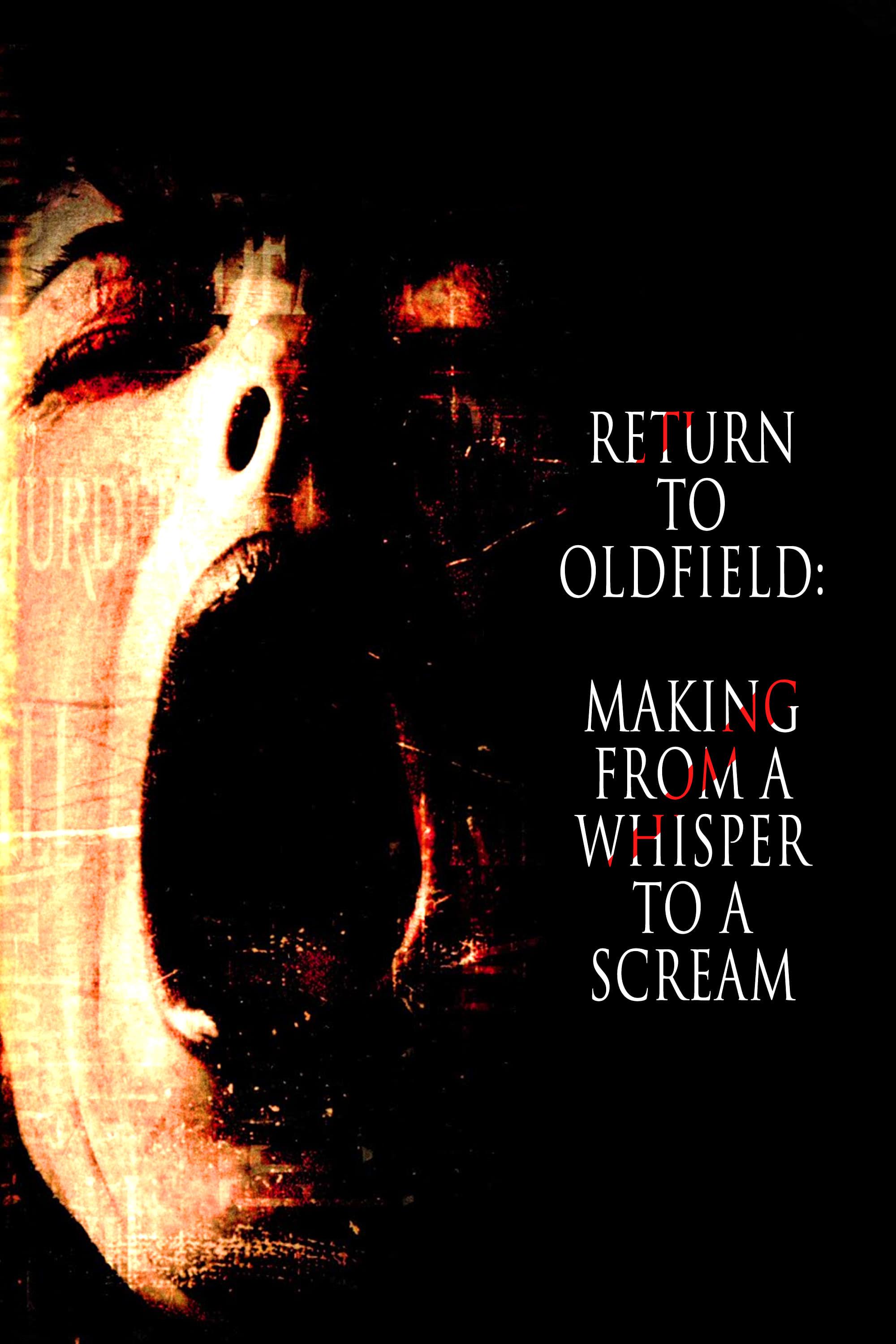 Return to Oldfield: Making from a Whisper to a Scream poster