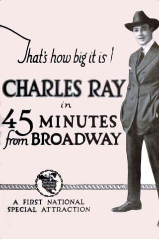 45 Minutes from Broadway poster