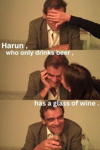 Harun, who only drinks beer, has a glass of wine (2011). poster