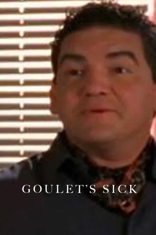 Goulet's Sick poster