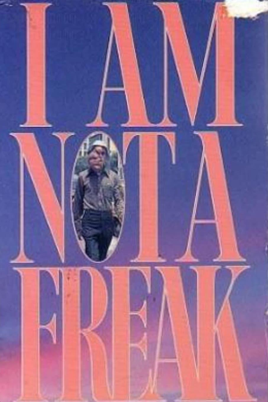 I Am Not a Freak poster