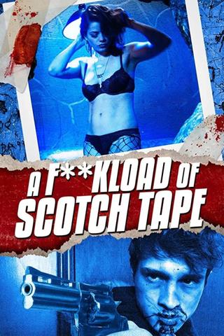 A F**kload of Scotch Tape poster