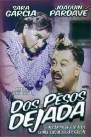 Dos pesos dejada poster