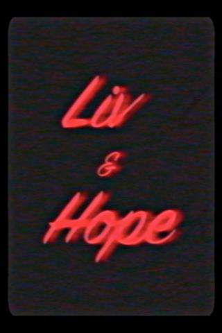 Liv & Hope poster