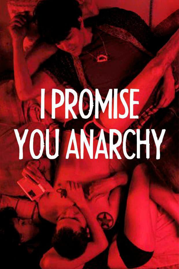 I Promise You Anarchy poster