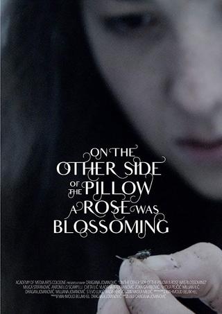 On the Other Side of the Pillow a Rose Was Blossoming poster