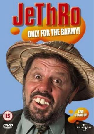 Jethro: Only for the Barmy! poster