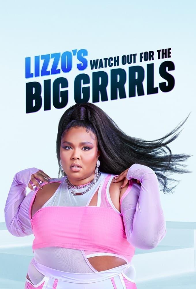 Lizzo's Watch Out for the Big Grrrls poster